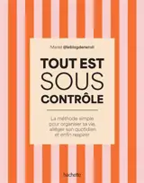 Tout est sous contrôle : planning, rangement, finance, paperasse