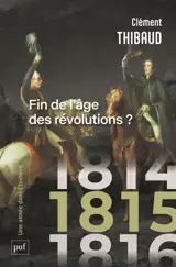 1815 : fin de l'âge des révolutions