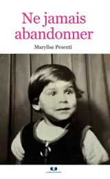 Ne jamais abandonner