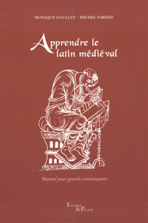 Apprendre le latin médiéval : manuel pour grands commençants