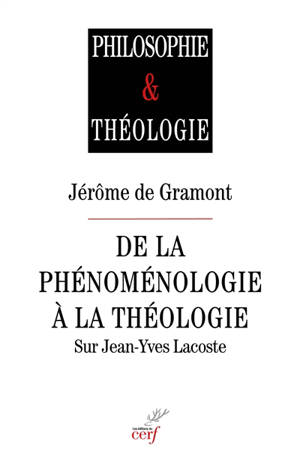De la phénoménologie à la théologie : sur Jean-Yves Lacoste