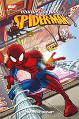 Marvel action Spider-Man. Nouveau départ