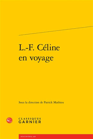 L.-F. Céline en voyage