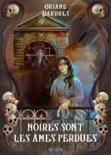 Noires sont les âmes perdues