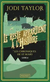 Les chroniques de St Mary. Vol. 8. Le reste appartient à l'histoire