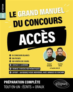 Le grand manuel du concours Accès 2026 : 10 concours blancs, 100 fiches, 100 vidéos de cours : préparation complète, tout-en-un, écrits + oraux