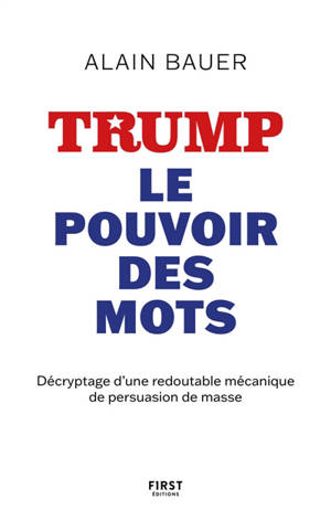 Trump, le pouvoir des mots