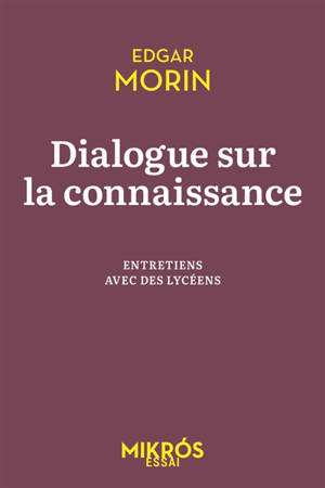 Dialogue sur la connaissance : entretiens avec des lycéens