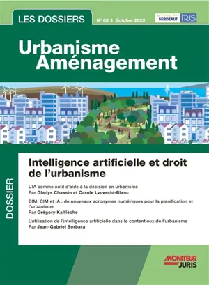 Les dossiers urbanisme aménagement, n° 65. Intelligence artificielle et droit de l'urbanisme
