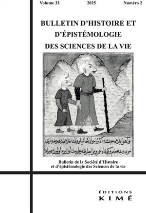 Bulletin d'histoire et d'épistémologie des sciences de la vie, n° 32-2. L'expérimentation animale comme outil de connaissance en biologie et en médecine