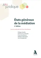 Etats généraux de la médiation : actes du colloque du 15 octobre 2015