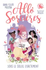 Allô sorcières. Vol. 2. Sous le soleil exactement