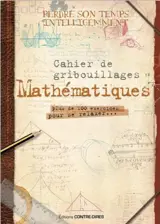 Mathematiques : cahier de gribouillage
