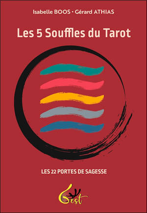 Les 5 souffles du tarot : les 22 portes de la sagesse