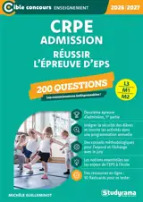 CRPE admission, L3, M1, M2 : 200 questions : réussir l'épreuve d'EPS, 2026-2027