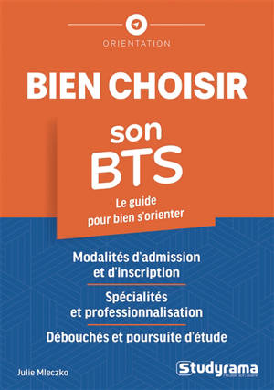 Bien choisir son BTS : le guide pour bien s'orienter