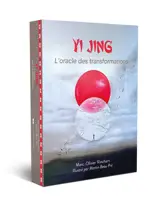 Yi Jing : l'oracle des transformations