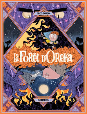 La forêt d'Oreka. Vol. 2. Au coeur des arbres