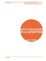 Arts et politiques de la désertion : de la Première Guerre mondiale à nos jours