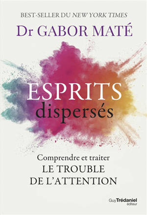 Esprits dispersés : comprendre et traiter le trouble de l'attention
