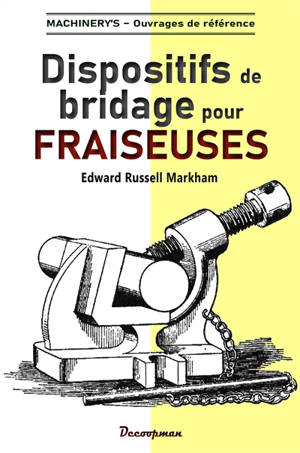 Dispositifs de bridage des fraiseuses