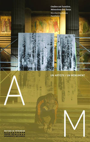Ombre est lumière, mémoire des lieux : Nicolas Daubanes, Panthéon