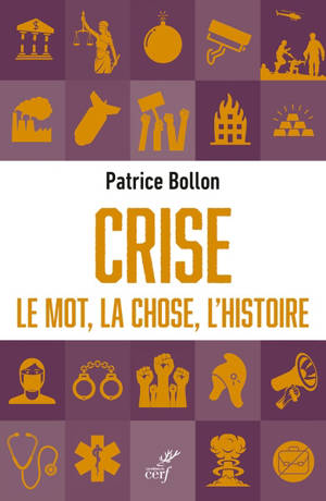 Crise : le mot, la chose, l'histoire