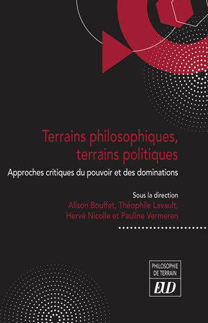 Terrains philosophiques, terrains politiques : approches critiques du pouvoir et des dominations