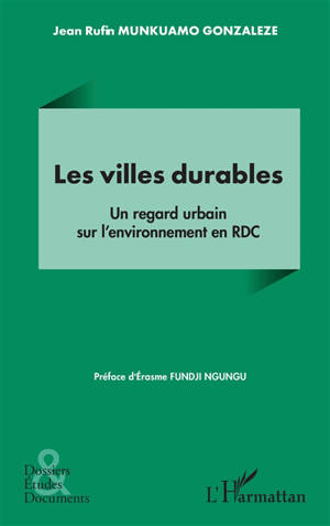 Les villes durables : un regard urbain sur l'environnement en RDC