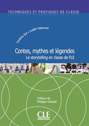 Contes, mythes et légendes : le storytelling en classe de FLE
