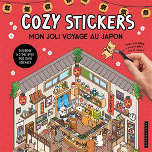 Cozy stickers : mon joli voyage au Japon