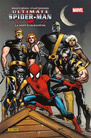 Ultimate Spider-Man. Vol. 10. La mort d'un bouffon