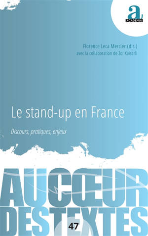 Le stand-up en France : discours, pratiques, enjeux