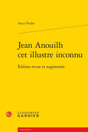 Jean Anouilh cet illustre inconnu
