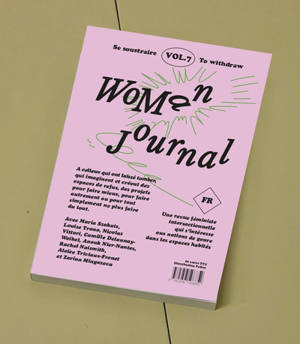 Woman journal, n° 7. Se soustraire