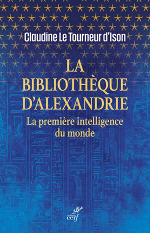 La bibliothèque d'Alexandrie : quand le livre dérange, libère et brûle