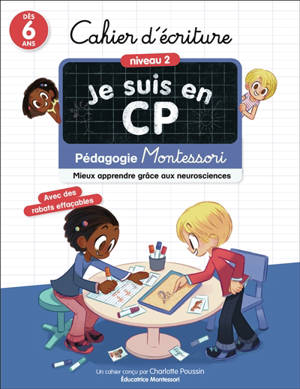 Je suis en CP : cahier d'écriture, niveau 2, dès 6 ans : pédagogie Montessori