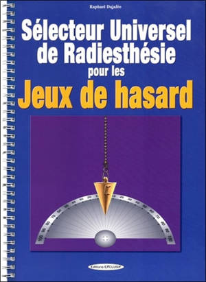 Sélecteur universel de radiesthésie pour les jeux de hasard