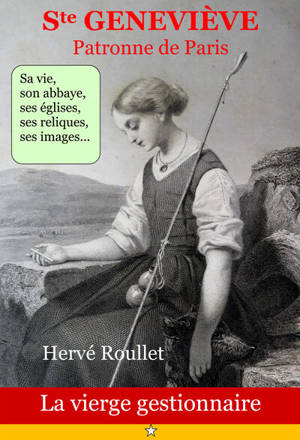 Sainte Geneviève, patronne de Paris : la vierge gestionnaire