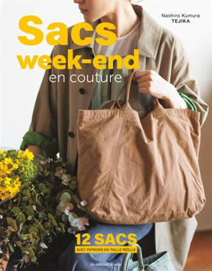 Sacs en couture : 12 sacs avec patrons en taille réelle
