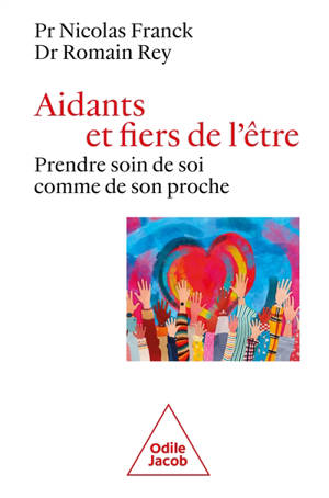Aidants et fiers de l'être : prendre soin de soi comme de son proche