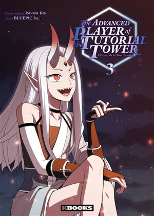 The advanced player of the tutorial tower : l'expert de la tour tutoriel. Vol. 3