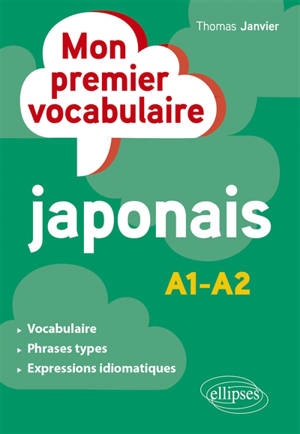 Mon premier vocabulaire japonais : A1-A2