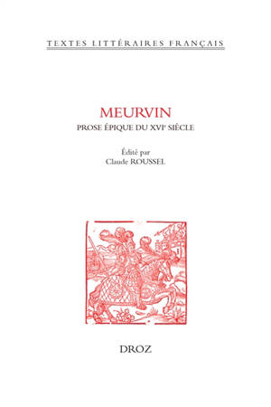 Meurvin : prose épique du XVIe siècle