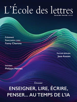 L'école des lettres, n° 2 (2025). Enseigner, lire, écrire, penser... au temps de l'IA