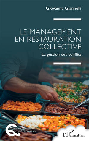 Le management en restauration collective : la gestion des conflits