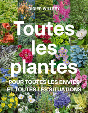 Toutes les plantes pour toutes les envies & toutes les situations