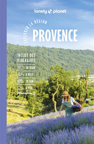 Provence : explorer la région