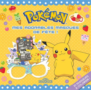 Pokémon : mes adorables masques de fête !