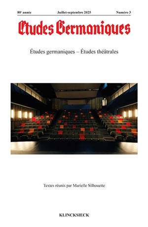 Etudes germaniques, n° 3 (2025). Etudes germaniques, études théâtrales